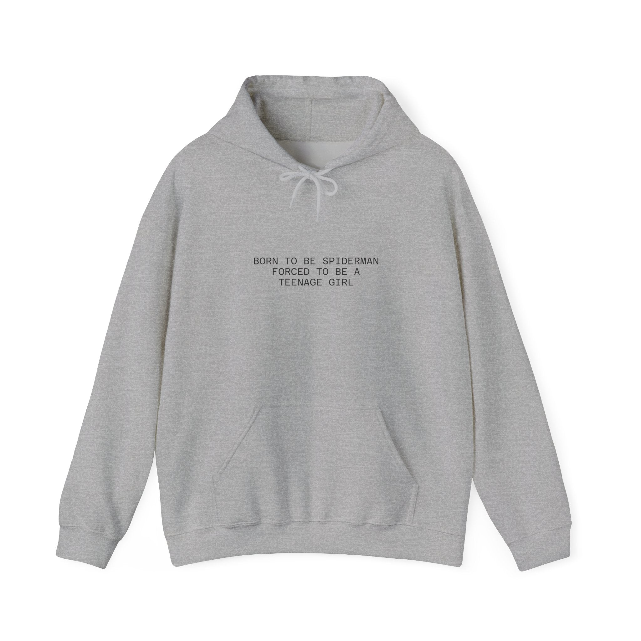 Hoodie – "Born to be Spiderman, Forced to be a Teenage Girl" Minimal Graphic Hoodie