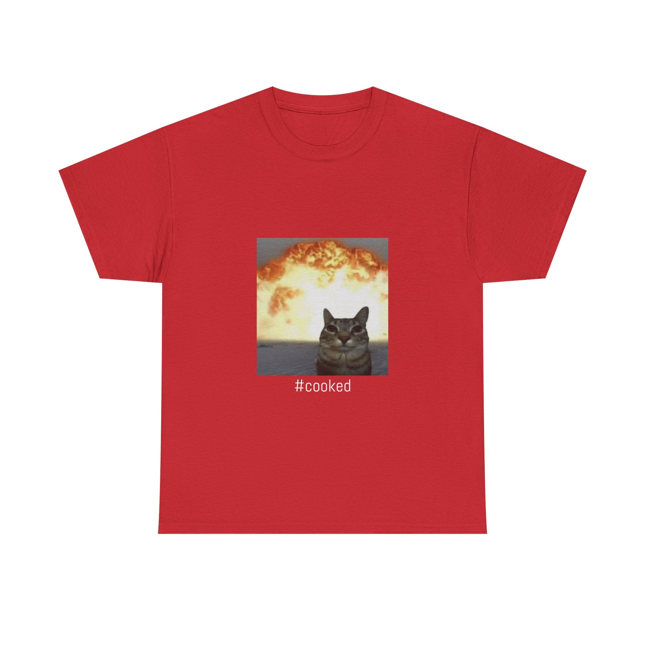 T-Shirt — #cooked Cat Meme Tee (Apocalyptic Cat Graphic)