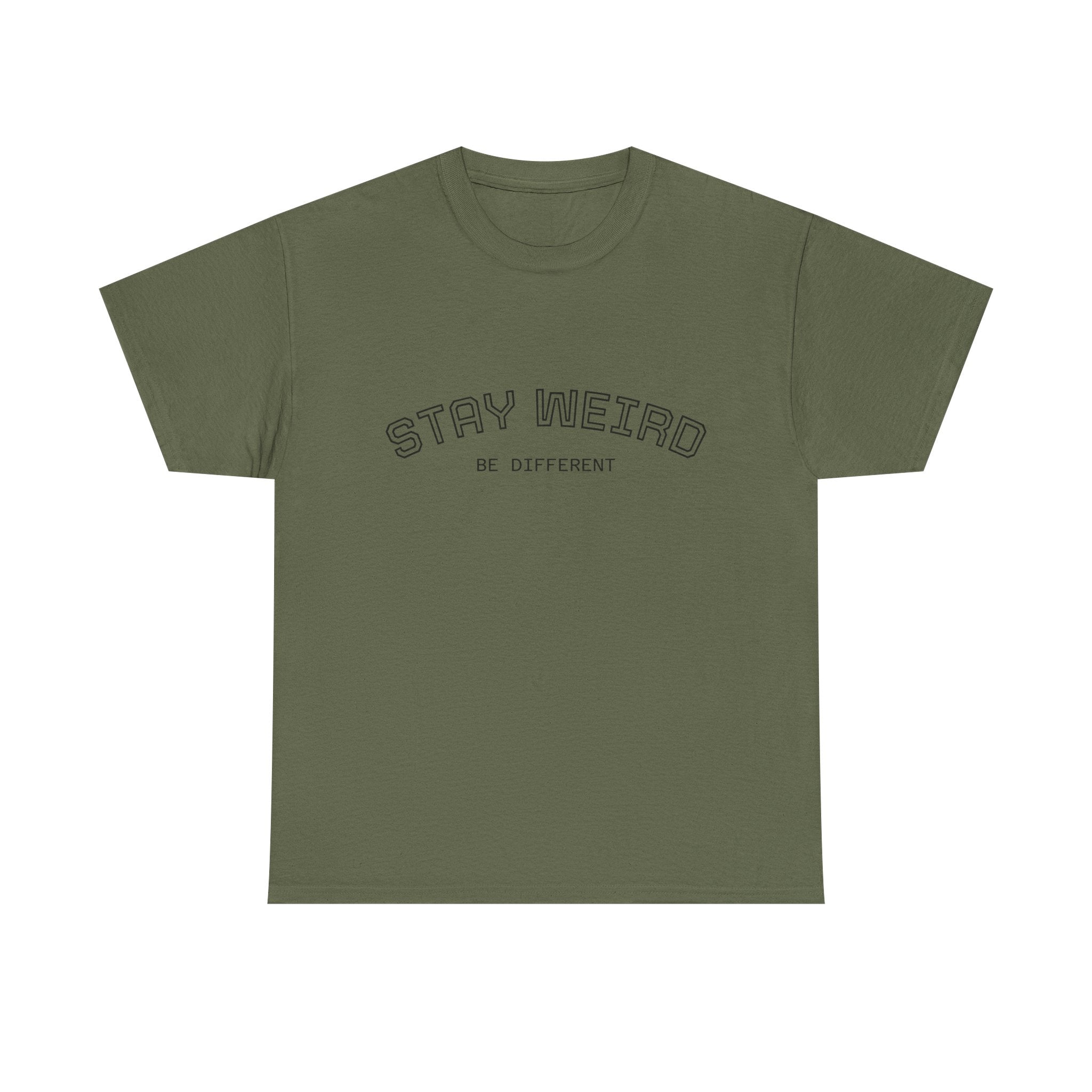 Stay Weird Tee — "Stay Weird / Be Different" Minimal Graphic T-Shirt