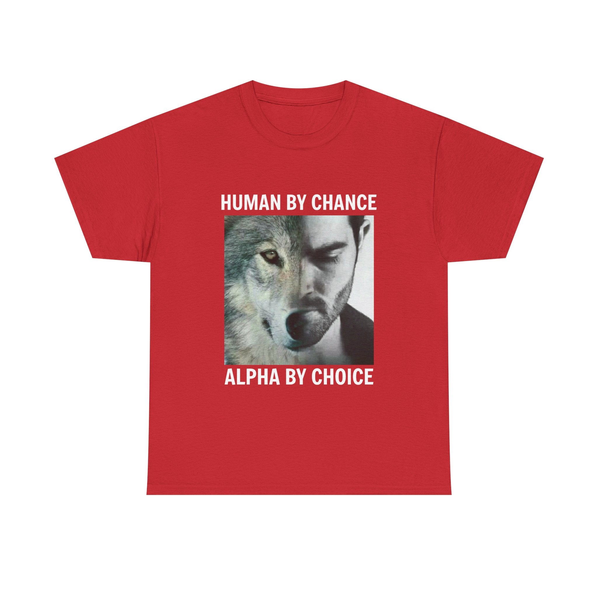 Wolf Spirit T-Shirt – "Human by Chance, Alpha by Choice" Graphic Tee