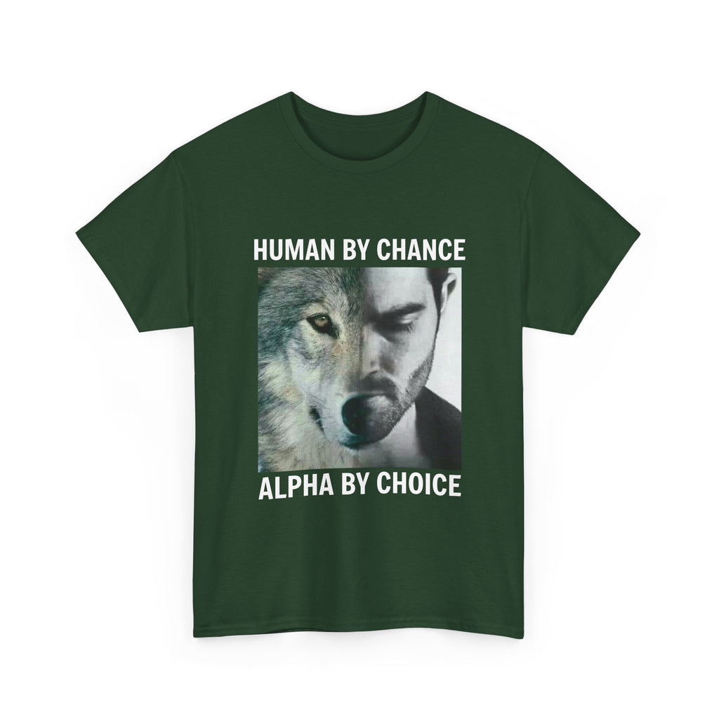 Wolf Spirit T-Shirt – "Human by Chance, Alpha by Choice" Graphic Tee
