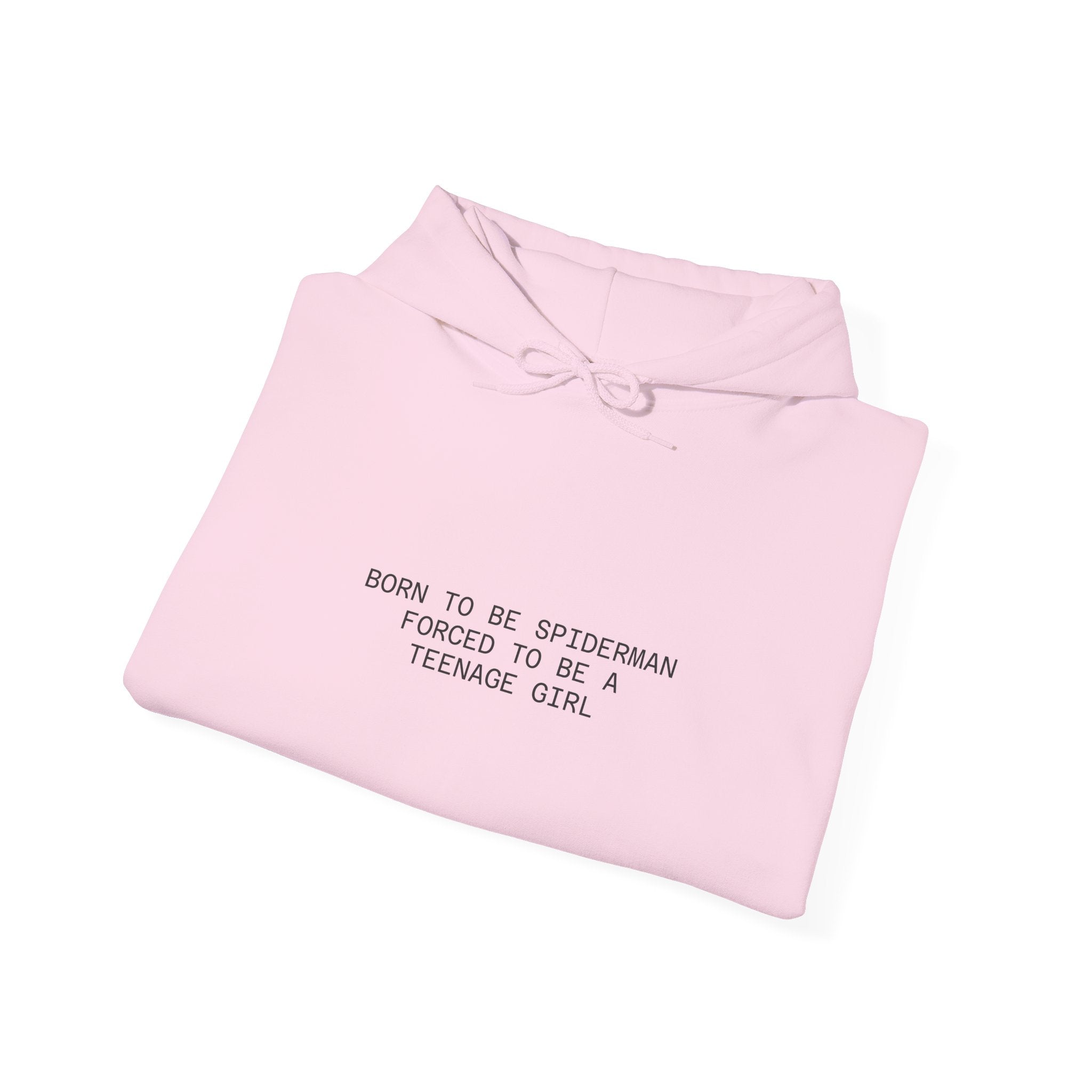 Hoodie – "Born to be Spiderman, Forced to be a Teenage Girl" Minimal Graphic Hoodie