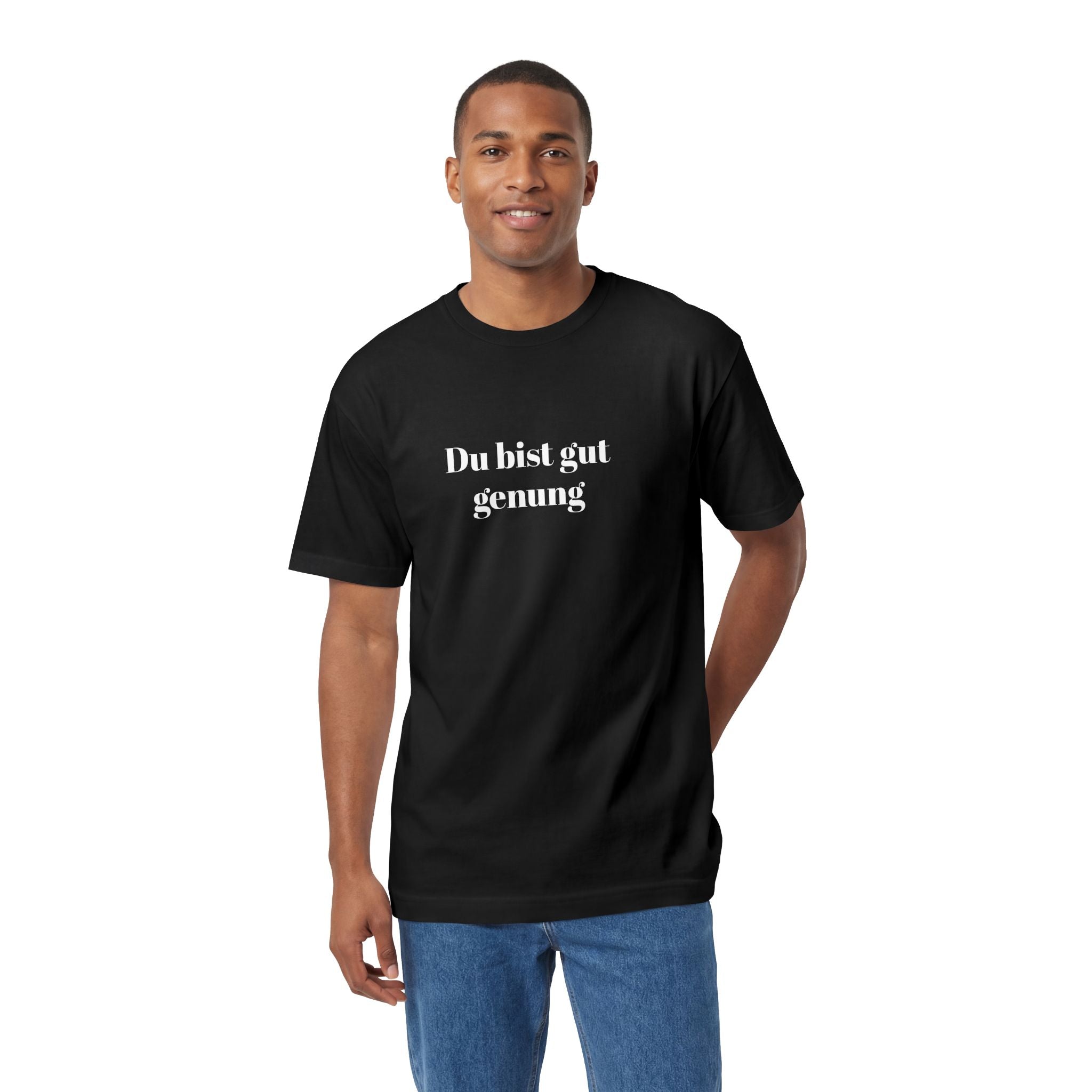 Du bist gut genug T-Shirt — German Self-love meme tee