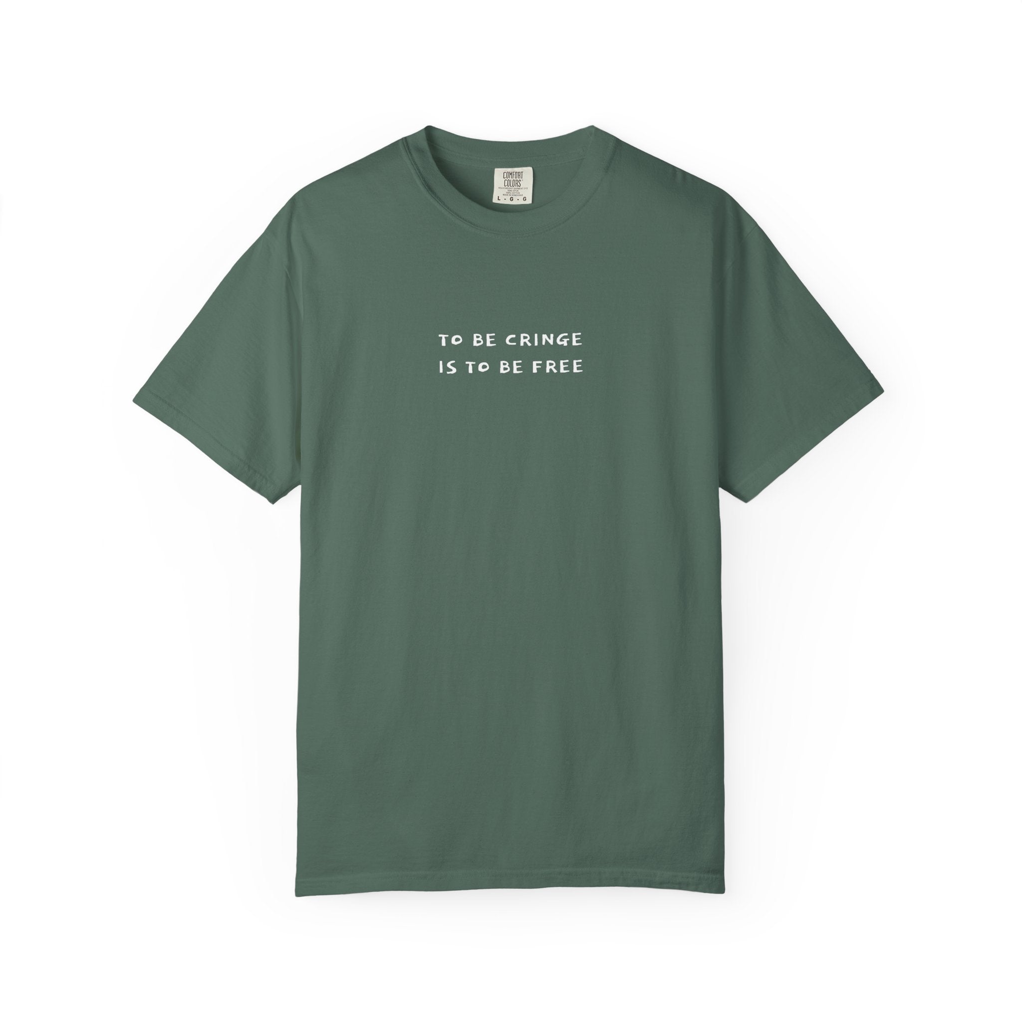 To Be Cringe Is To Be Free T-Shirt