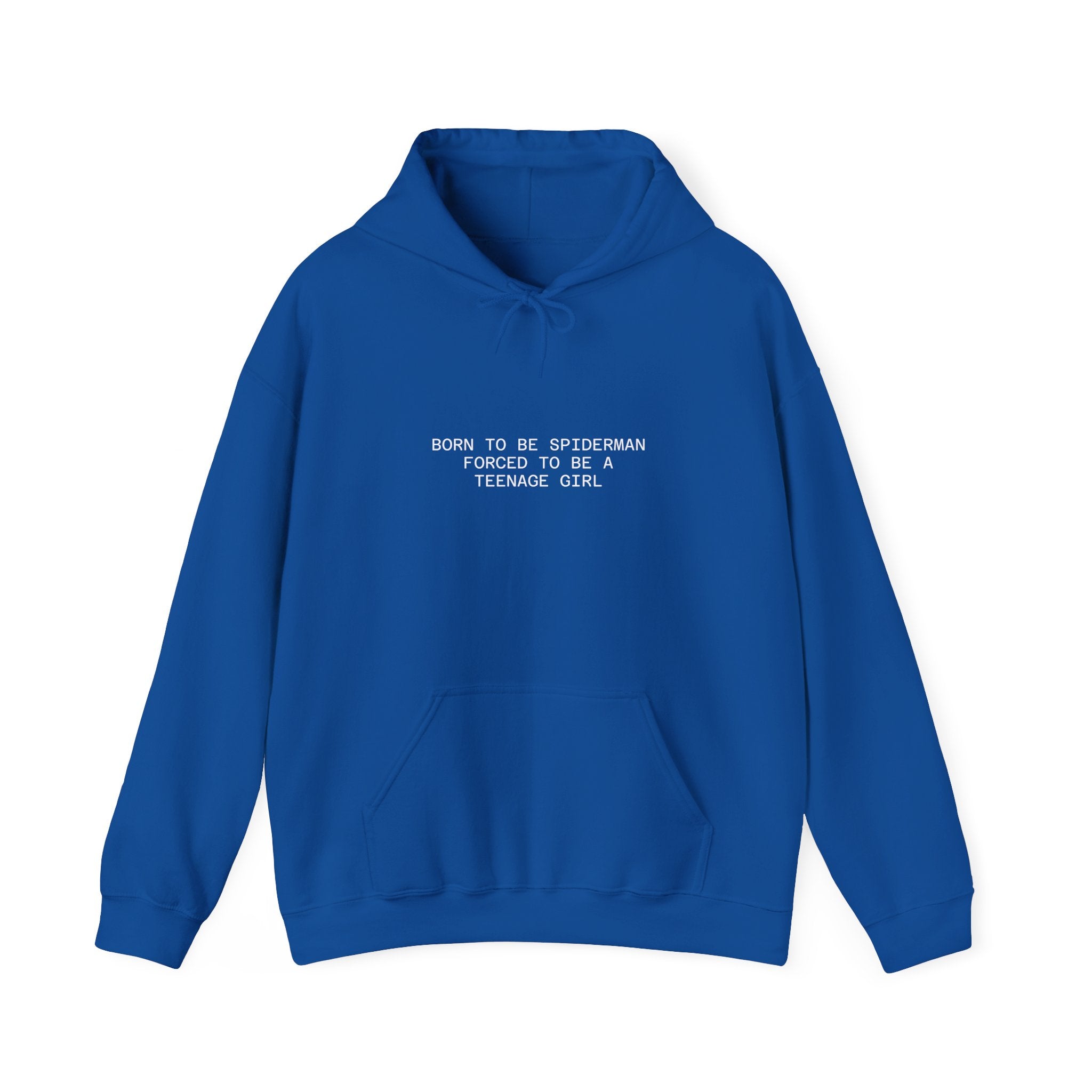 Hoodie – "Born to be Spiderman, Forced to be a Teenage Girl" Minimal Graphic Hoodie