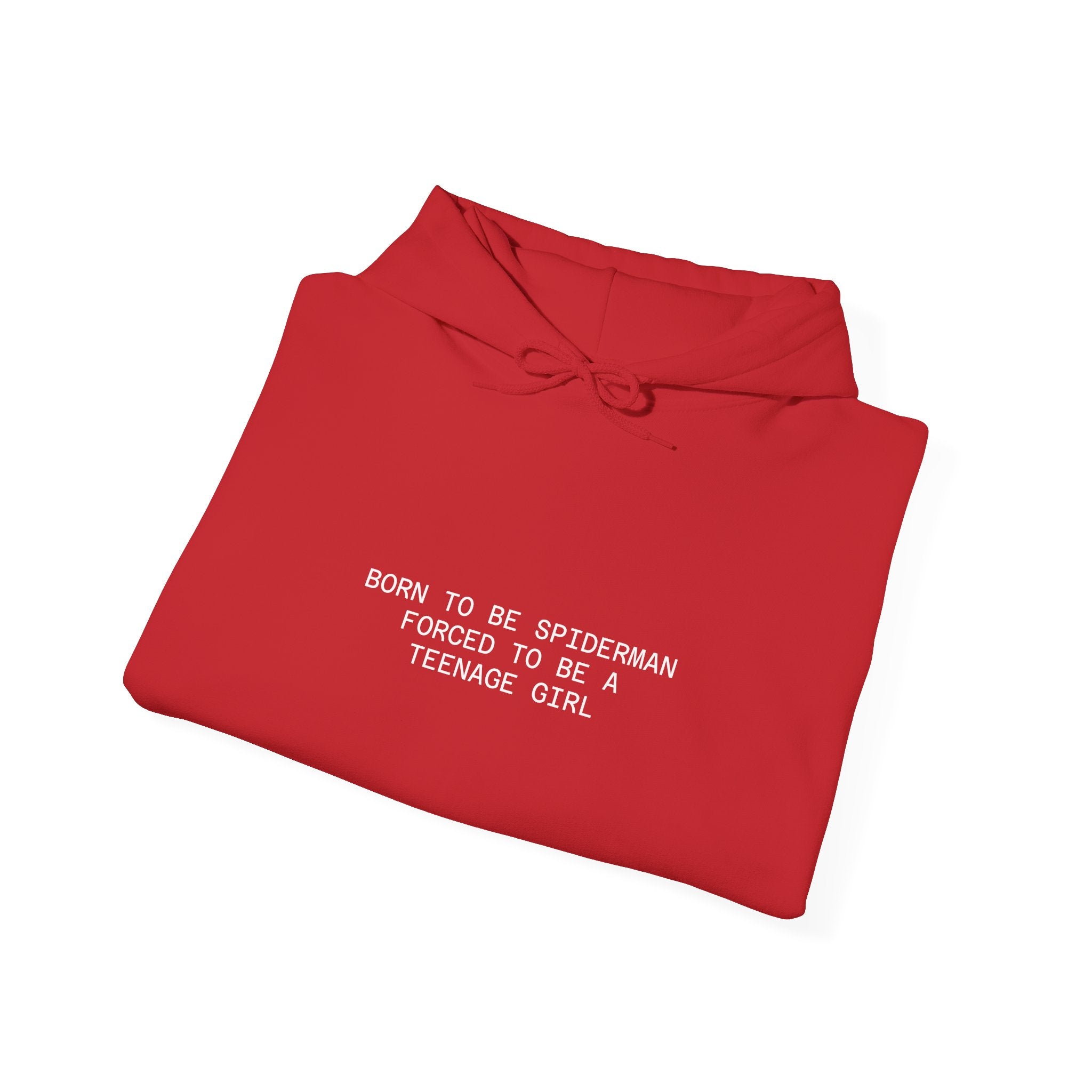 Hoodie – "Born to be Spiderman, Forced to be a Teenage Girl" Minimal Graphic Hoodie