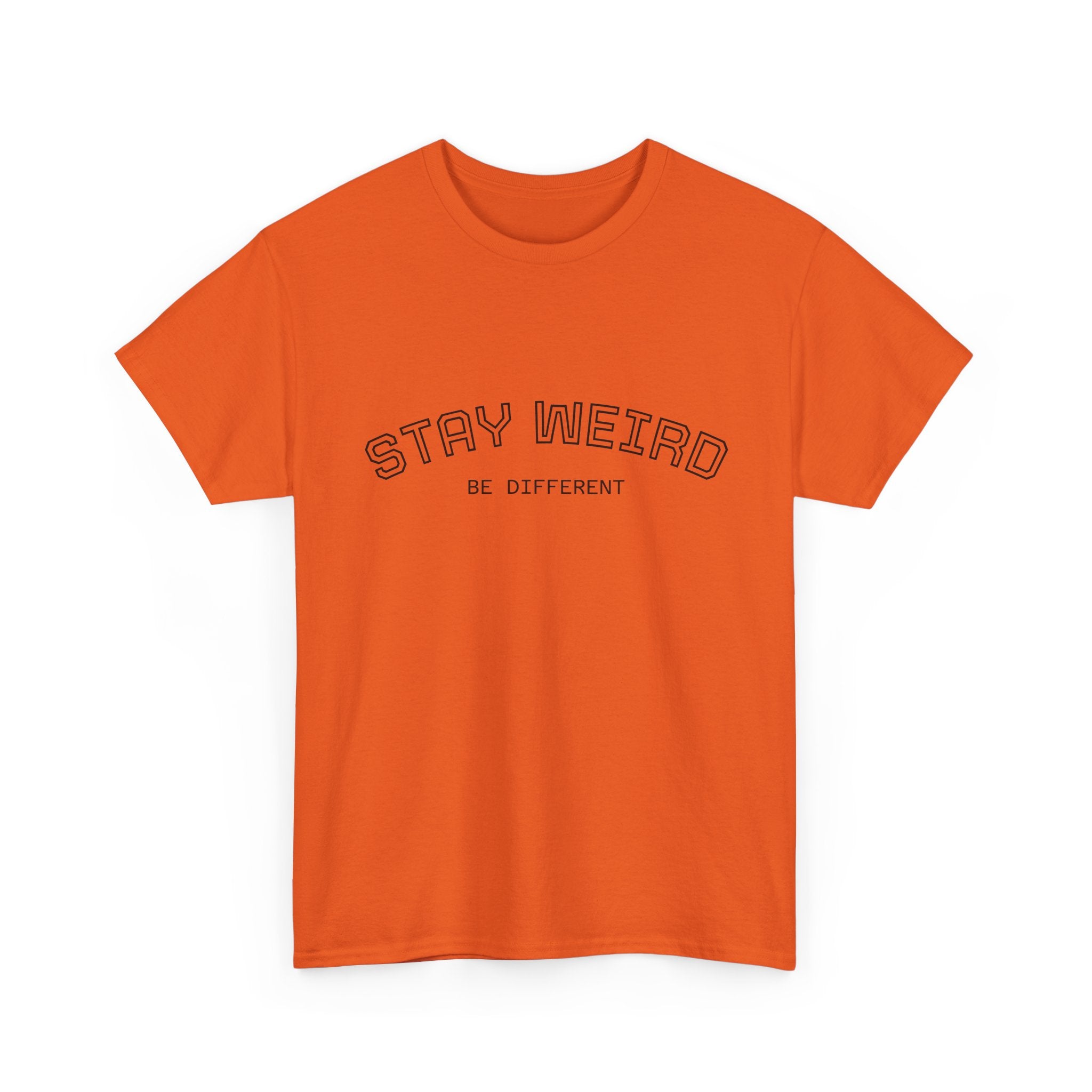 Stay Weird Tee — "Stay Weird / Be Different" Minimal Graphic T-Shirt