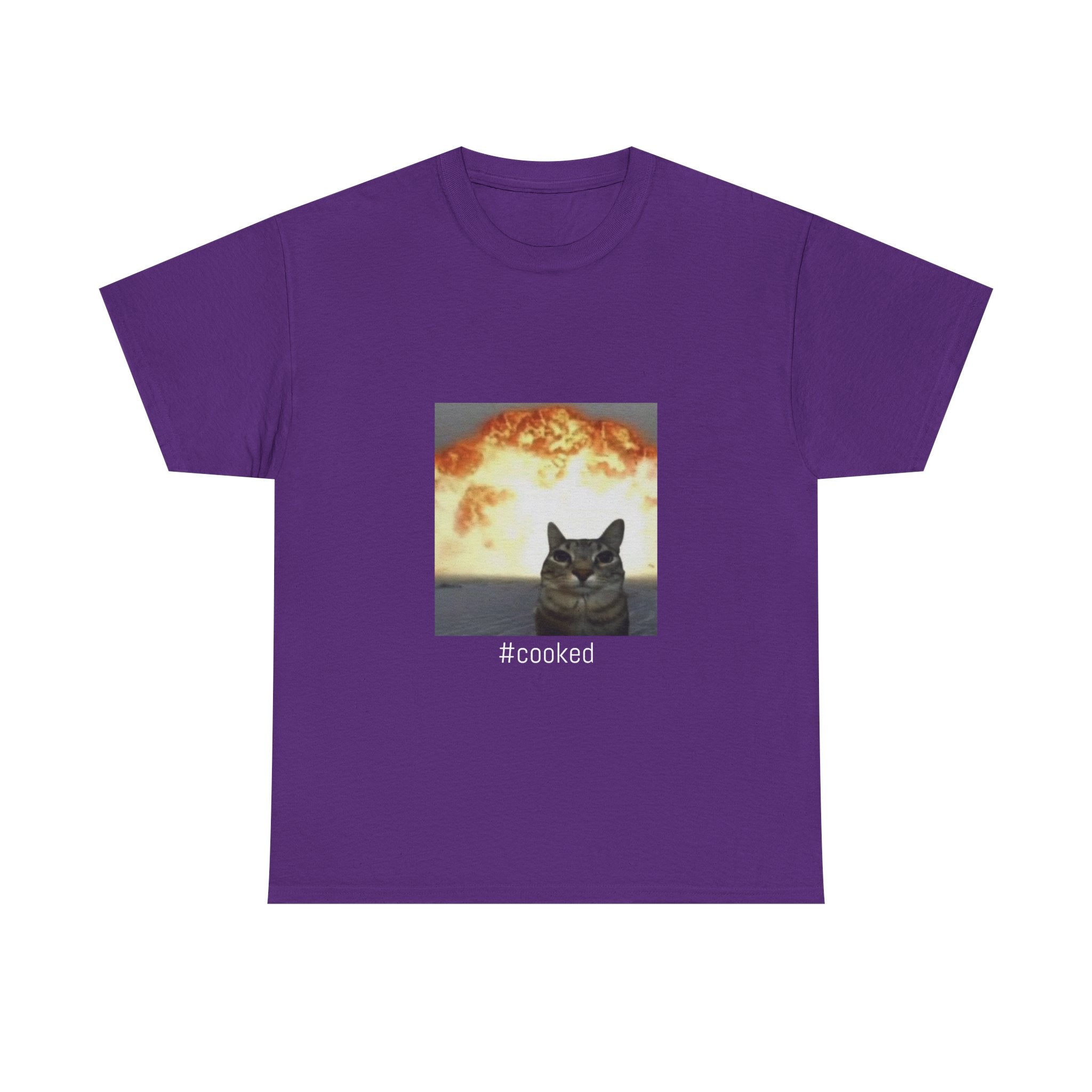 T-Shirt — #cooked Cat Meme Tee (Apocalyptic Cat Graphic)