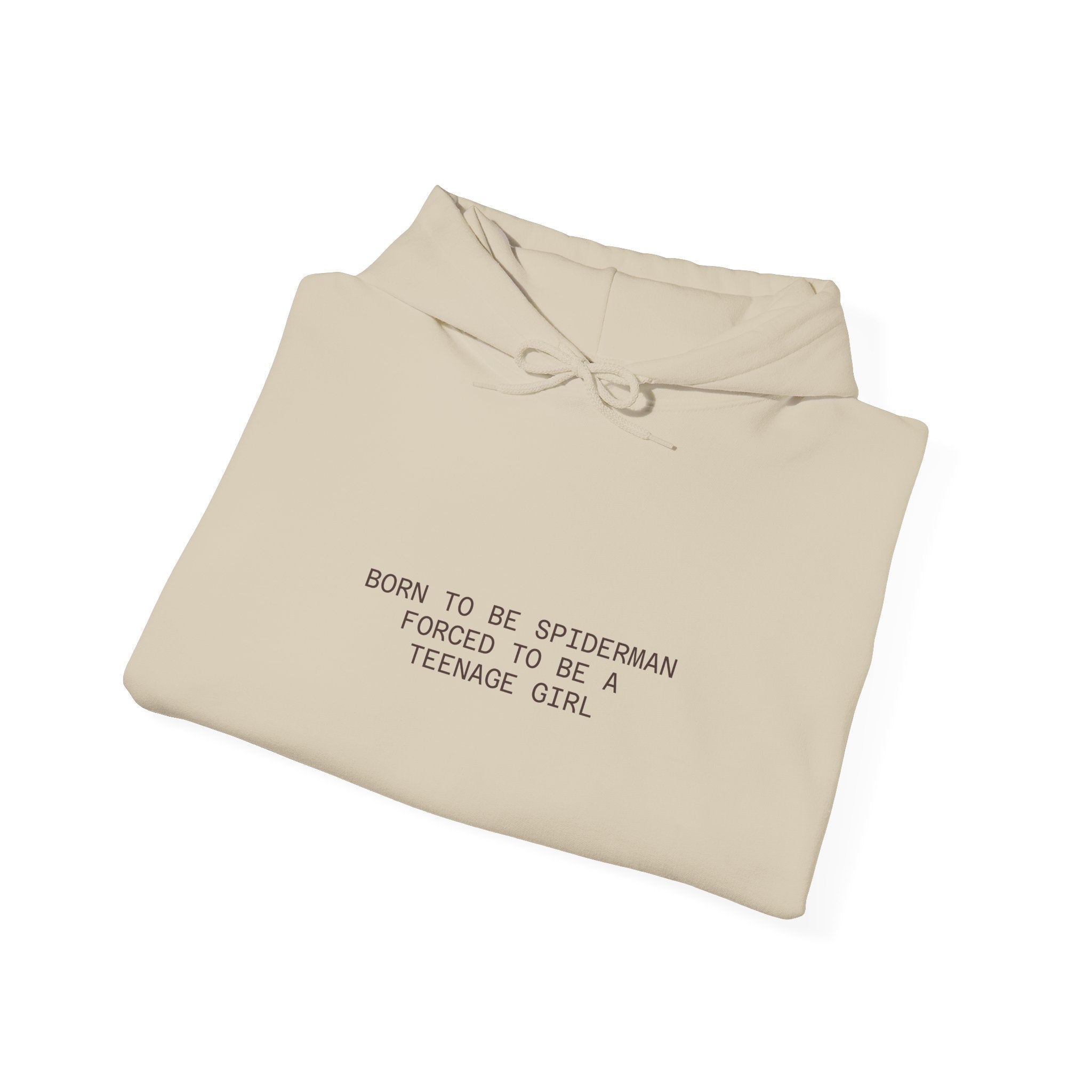 Hoodie – "Born to be Spiderman, Forced to be a Teenage Girl" Minimal Graphic Hoodie