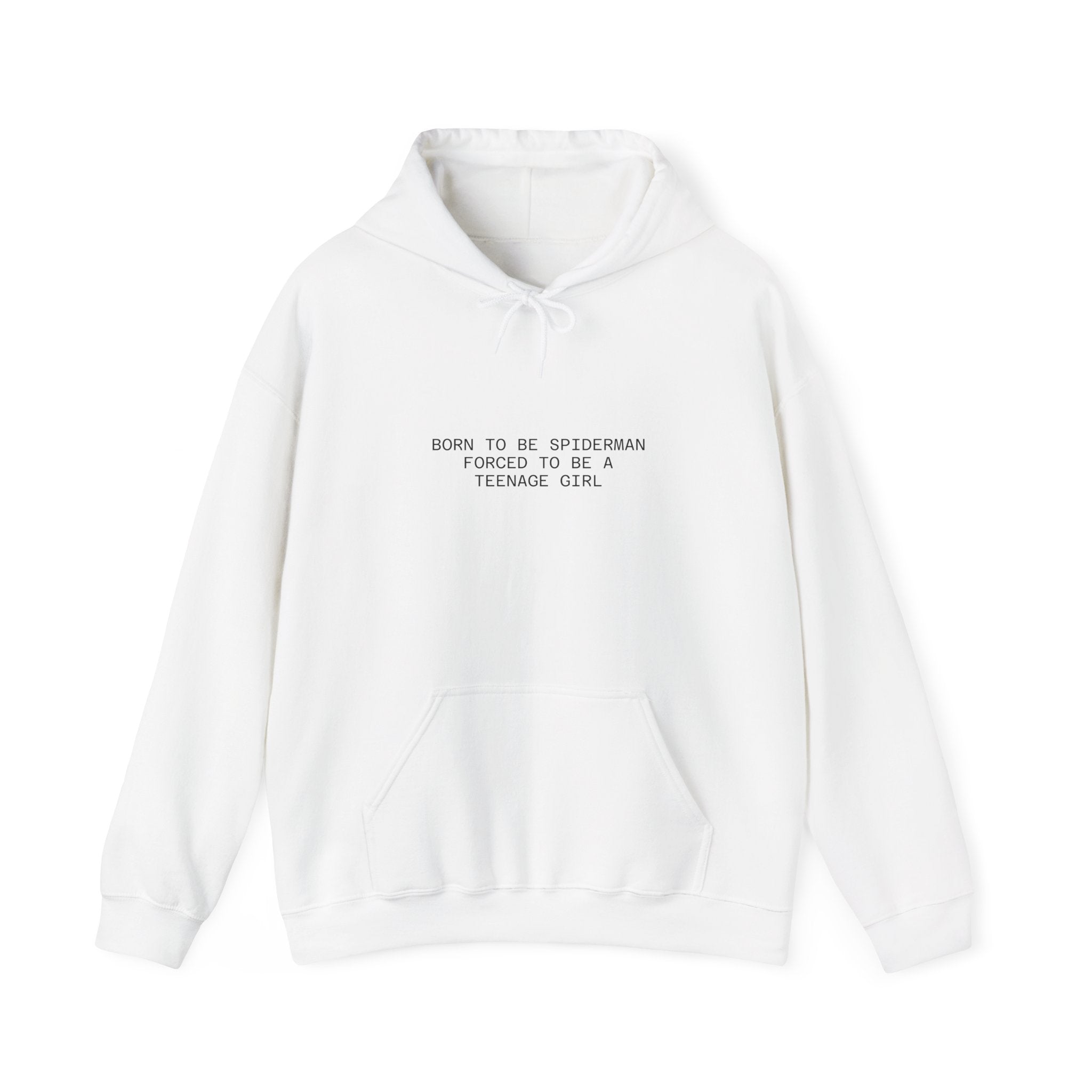 Hoodie – "Born to be Spiderman, Forced to be a Teenage Girl" Minimal Graphic Hoodie