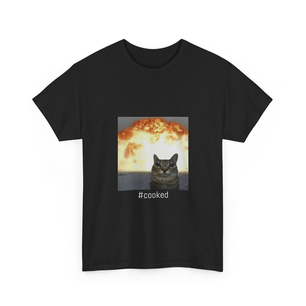 T-Shirt — #cooked Cat Meme Tee (Apocalyptic Cat Graphic)