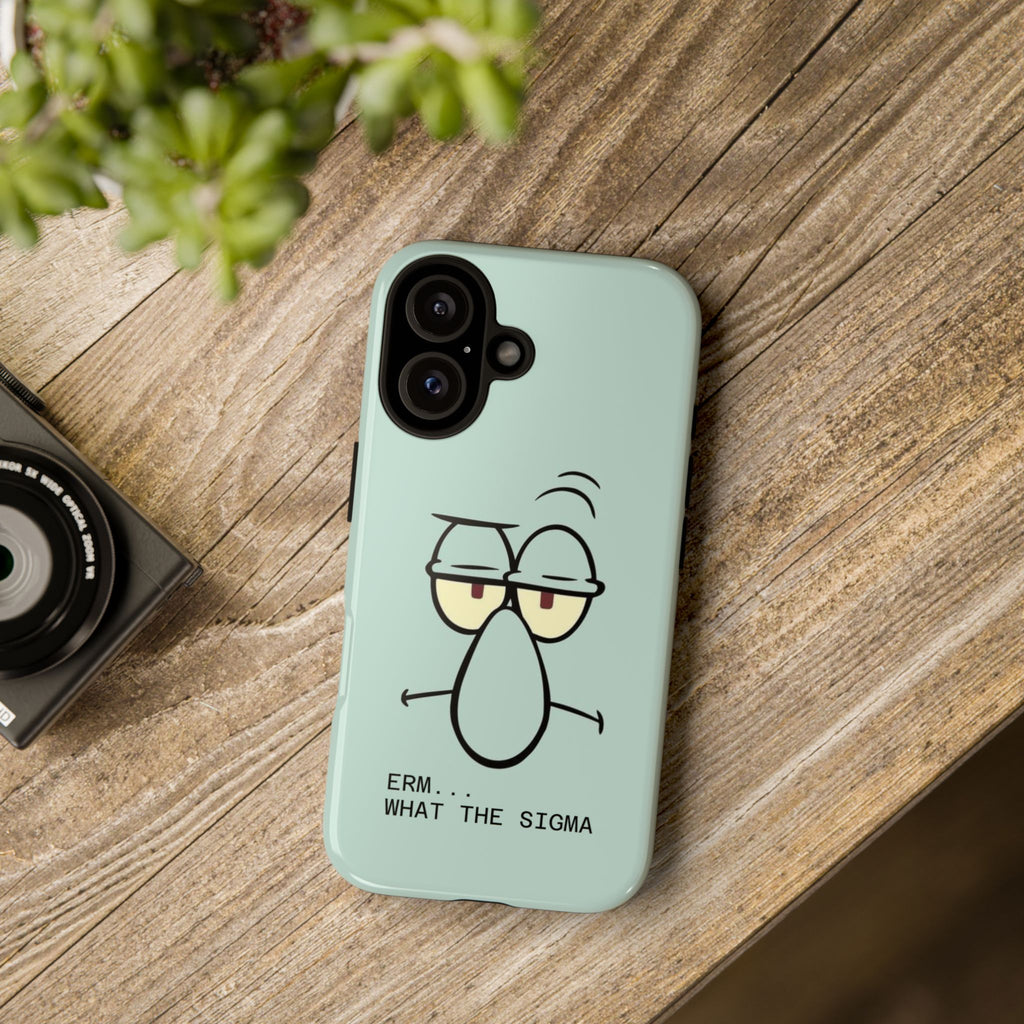 Phone Case — 'Erm... What the Sigma' Funny Squid Face Protective Case