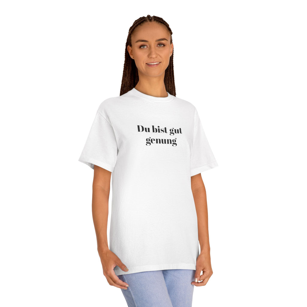 Du bist gut genug T-Shirt — German Self-love meme tee