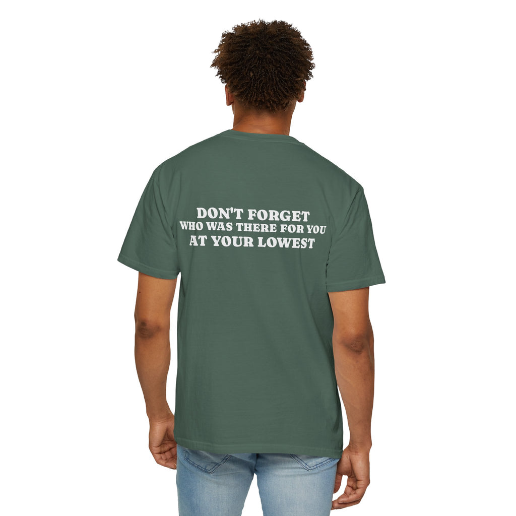 T-Shirt — 'Don't Forget Who Was There For You At Your Lowest' with Goat & Mask Art